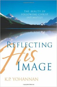 Reflecting His Image - KP Yohannan - Gospel for Asia